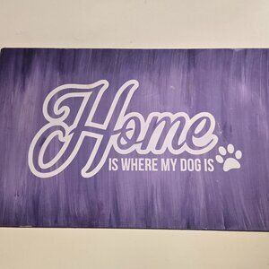 Home Is Where My Dog Is